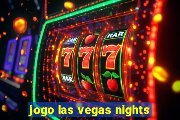 jogo las vegas nights